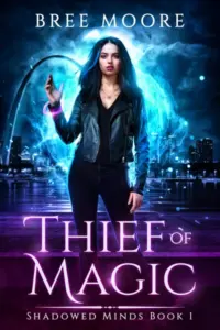 Thief of Magic: A New Adult Urban Fantasy (Shadowed Minds Book 1)
