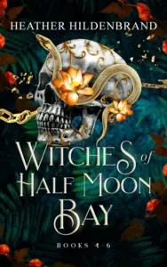 Witches of Half Moon Bay Series Box Set: Books 4-6 (A Witch’s Soul, A Witch’s Prophecy, A Witch’s Hope)