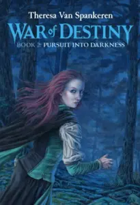 Pursuit into Darkness (War of Destiny Book 2)