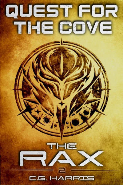 Quest for the Cove (The Rax Book 2)