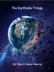 The Earthside Trilogy: A Visionary Sci-Fi Thriller