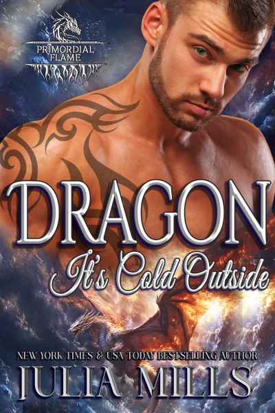 Dragon, It’s Cold Outside: Clan of the Primordial Flame (The Dragon Guard Book 41)