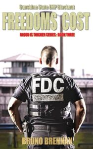 Freedoms Cost: Sunshine State EMP Blackout (Blood is Thicker Series Book 3)