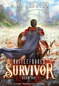 Battleforged: Survivor: A LitRPG Apocalypse Adventure – Book 1