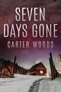Seven Days Gone: An EMP Post Apocalypse Prepper Survival Thriller