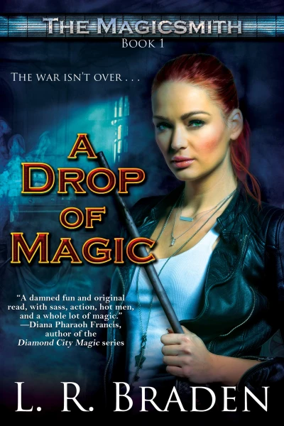 A Drop of Magic: An Urban Fantasy Adventure of Magic and Mystery (The Magicsmith Book 1)