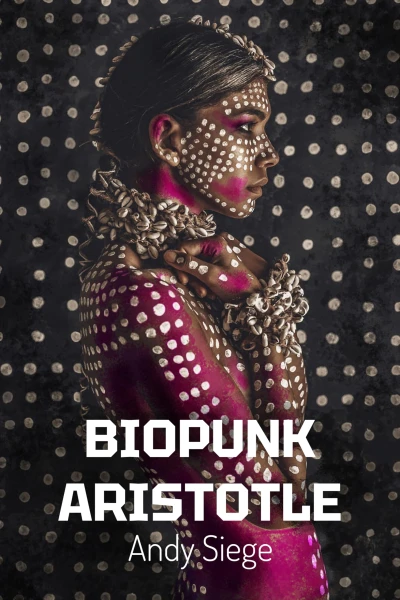 Biopunk: Aristotle