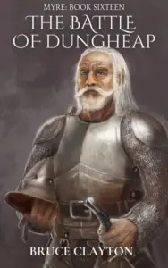 The Battle of Dungheap: A Fantasy Adventure with Real Science (MYRE Book 16)