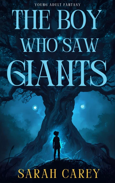 The Boy Who Saw Giants: A powerful, addictive new YA fantasy, filled with adventure, secrets and a gobsmacking new world