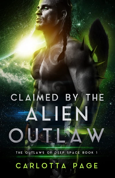 Claimed by the Alien Outlaw (The Outlaws of Deep Space Book 1)