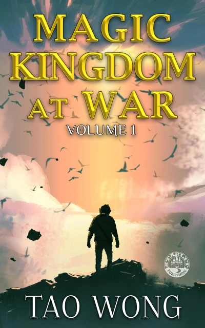 Magic Kingdom at War Volume 1: A LitRPG Isekai Adventure