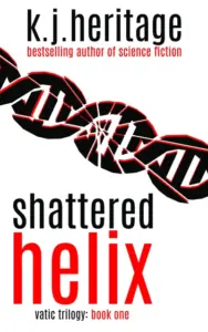 Shattered Helix: A Biotech Murder Mystery (Vatic Trilogy Book 1)