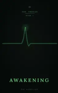 THE THREAD: Book 1: The Awakening