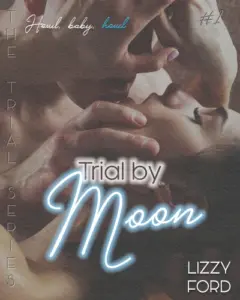 Trial by Moon (Trial Series Book 1)