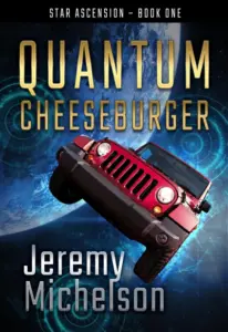 Quantum Cheeseburger (Star Ascension Book 1)