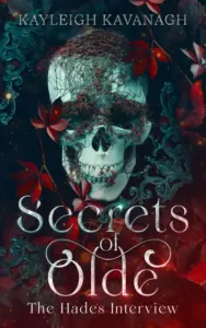 Secrets of Olde: The Hades Interview: Mythological Fantasy Fiction Novel – Life Story Interview