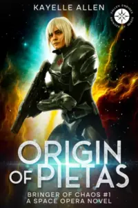 Origin of Pietas: Bringer of Chaos #1 – A Space Opera Novel