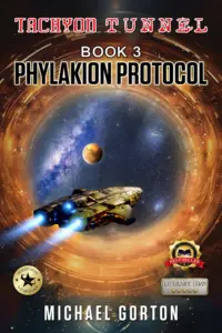 Tachyon Tunnel Book 3, Phylakion Protocol