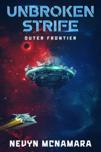 Unbroken Strife: Outer Frontier (Heroes Saga Book 2)