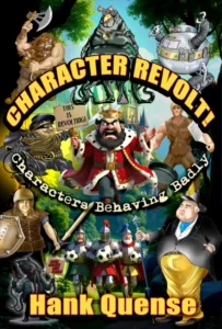 Character Revolt: Characters Behaving Badly