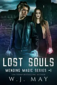 Lost Souls: Dystopian Paranormal Teen Romance (Mending Magic Series Book 1)