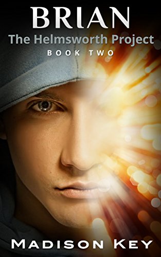 SCIENCE FICTION: BRIAN: Sci-Fi Genetic Engineering Short Story (The Helmsworth Project Book 2)