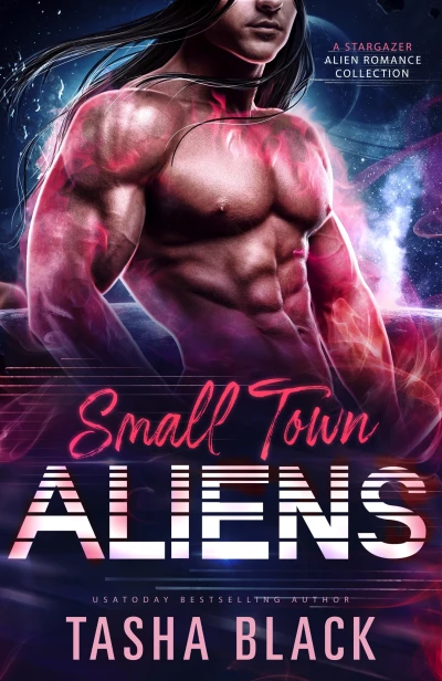 Small Town Aliens: A Stargazer Alien Romance Collection (Stargazer Alien Mail Order Brides: Collection Book 1)