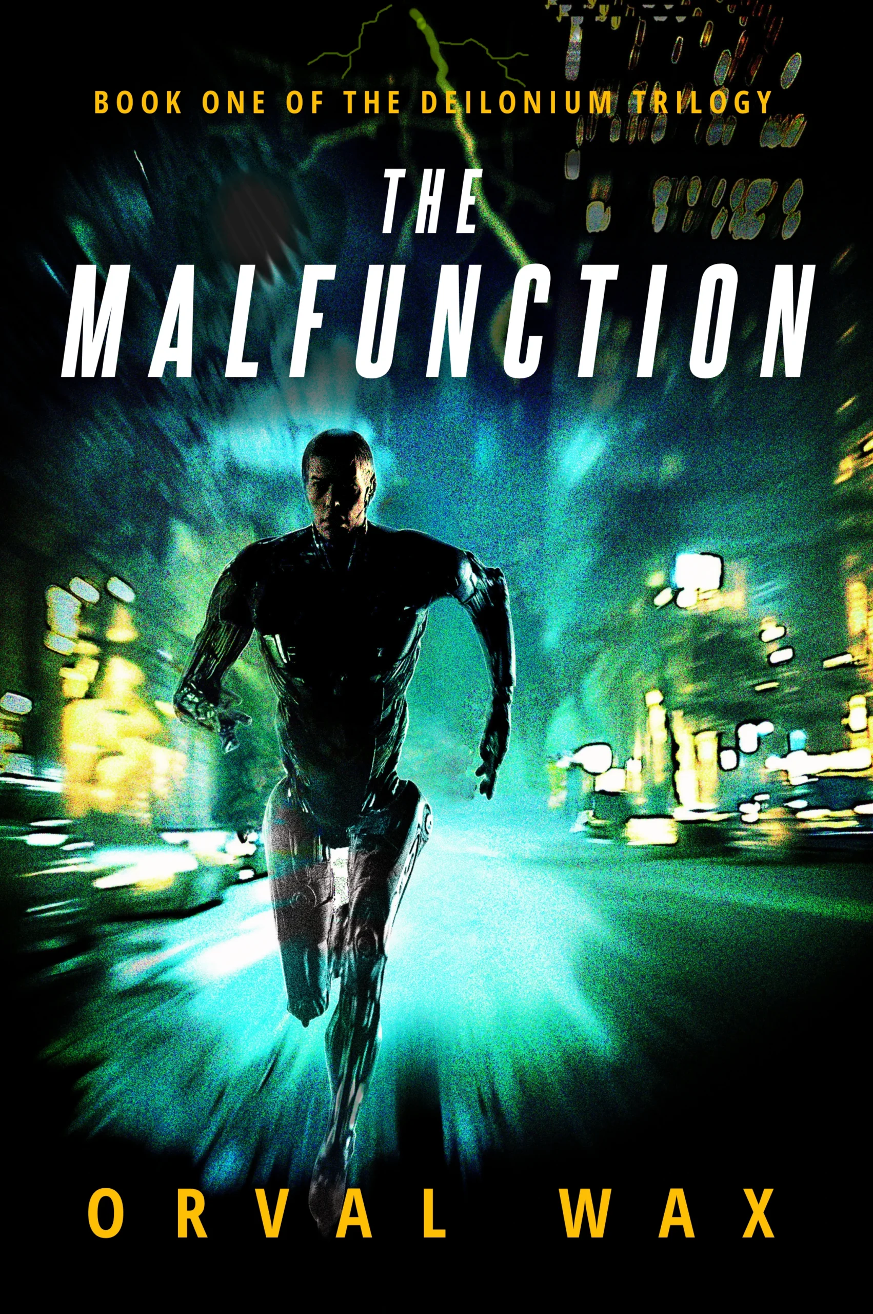 The Malfunction: Book 1 of The Deilonium Trilogy