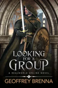 Looking For A Group: A LitRPG adventure (Real World Online – A LitRPG Progression Series Book 1)