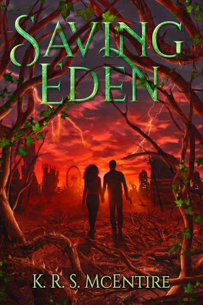 Saving Eden: A YA Dystopian / Post-Apocalyptic Adventure (The Eden Saga Book 1)